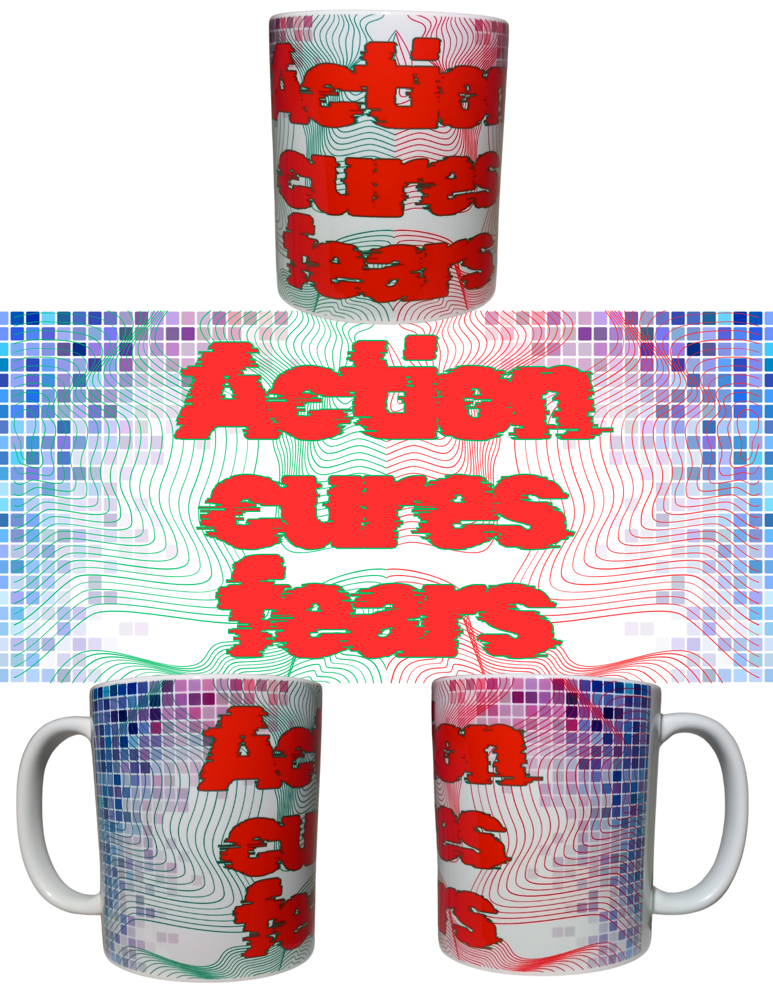 " Action cures fears" quote 11oz mug