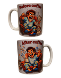 Personalised mugs  before coffee and after coffee .