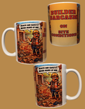 Builders sarcasm 11oz mug