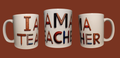 "I am a teacher" mug